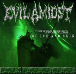 Evil Amidst : Of Ice And Skin